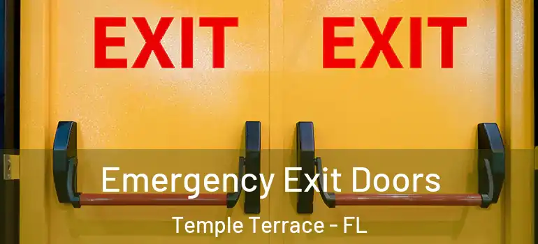 Emergency Exit Doors Temple Terrace - FL
