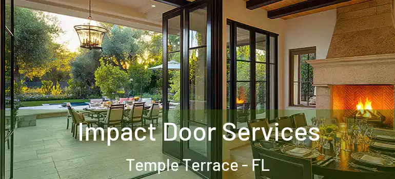 Impact Door Services Temple Terrace - FL