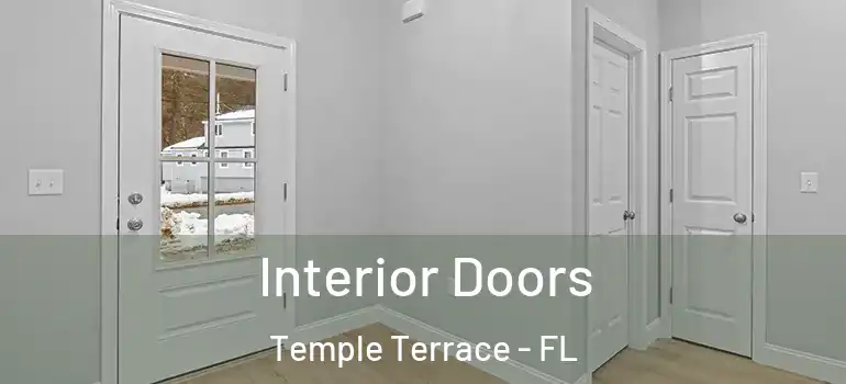 Interior Doors Temple Terrace - FL