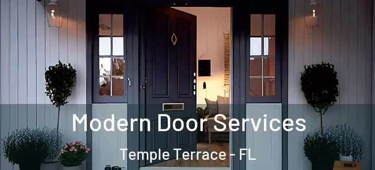 Modern Door Services Temple Terrace - FL
