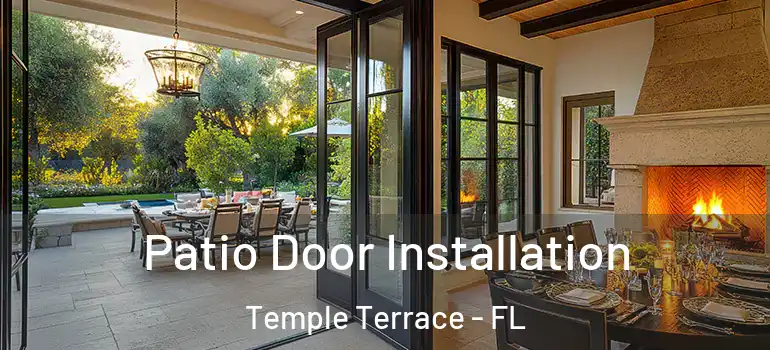 Patio Door Installation Temple Terrace - FL