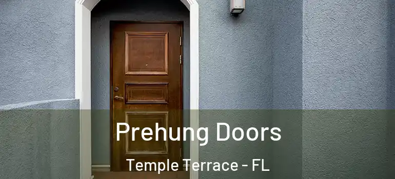  Prehung Doors Temple Terrace - FL