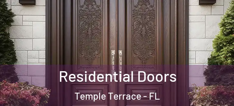 Residential Doors Temple Terrace - FL