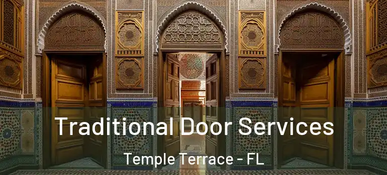 Traditional Door Services Temple Terrace - FL